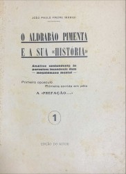 O ALDRABÃO PIMENTA E A SUA "HISTÓRIA". Análise contundentes às parvoices insanáveis dum megalómano mental. 1 (a 3).